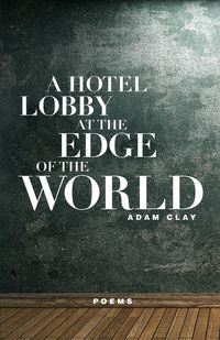 Produktbild: A Hotel Lobby at the Edge of the World