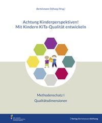 Produktbild: Achtung Kinderperspektiven! Mit Kindern KiTa-Qualit&auml;t entwickeln &ndash; Methodenschatz I