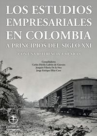Produktbild: Los estudios empresariales en Colombia a principios del siglo XXI (con una referencia a M&eacute;xico)