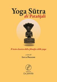 Produktbild: Pata&ntilde;jali: Yoga Sutra di Pata&ntilde;jali. Il testo classico della