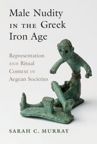 Produktbild: Male Nudity in the Greek Iron Age