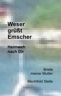 Produktbild: Weser gr&uuml;&szlig;t Emscher