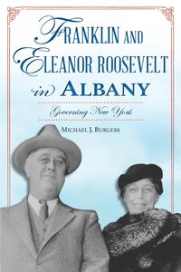 Produktbild: Franklin and Eleanor Roosevelt in Albany