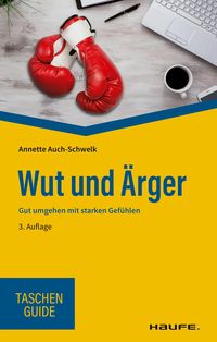 Bild vom Artikel Wut und Ärger vom Autor Annette Auch-Schwelk