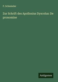 Produktbild: Zur Schrift des Apollonius Dyscolus: De pronomine