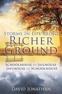 Produktbild: Storms in Life Bring Richer Ground