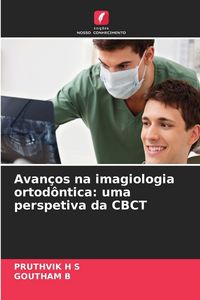 Produktbild: Avan&ccedil;os na imagiologia ortod&ocirc;ntica: uma perspetiva da CBCT