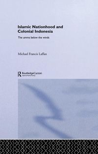 Produktbild: Islamic Nationhood and Colonial Indonesia