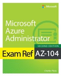 Produktbild: Exam Ref AZ-104 Microsoft Azure Administrator