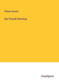 Produktbild: Der Proce&szlig; Gervinus