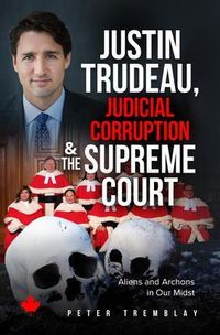 Produktbild: Justin Trudeau, Judicial Corruption and the Supreme Court of Canada