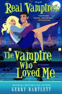 Produktbild: Real Vampires: The Vampire Who Loved Me (The Real Vampires Series)