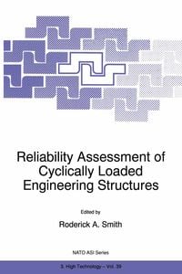 Produktbild: Reliability Assessment of Cyclically Loaded Engineering Structures