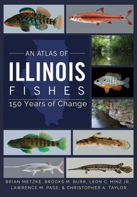 Produktbild: An Atlas of Illinois Fishes: 150 Years of Change