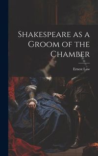 Produktbild: Shakespeare as a Groom of the Chamber