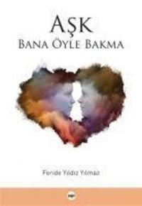Produktbild: Ask Bana &Ouml;yle Bakma