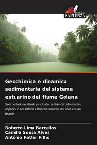 Produktbild: Geochimica e dinamica sedimentaria del sistema estuarino del fiume Goiana