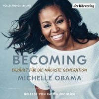 Bild vom Artikel BECOMING - Erzählt für die nächste Generation vom Autor Michelle Obama