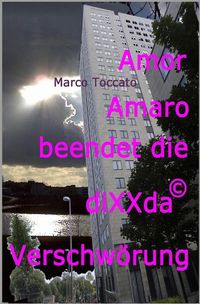 Produktbild: Amor Amaro beendet die diXXda&copy;-Verschw&ouml;rung