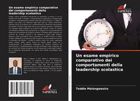 Produktbild: Un esame empirico comparativo dei comportamenti della leadership scolastica