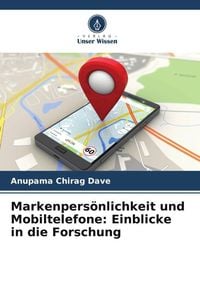 Produktbild: Markenpers&ouml;nlichkeit und Mobiltelefone: Einblicke in die Forschung