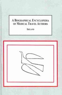 Produktbild: A Biographical Encyclopedia of Medical Travel Authors