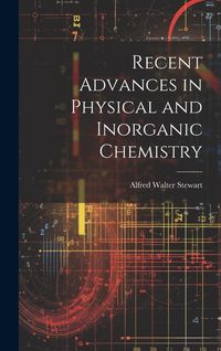 Produktbild: Recent Advances in Physical and Inorganic Chemistry
