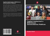 Produktbild: Capital Intelectual e Bibliotecas Universit&aacute;rias P&uacute;blicas