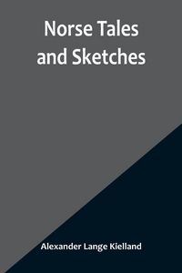 Produktbild: Norse Tales and Sketches