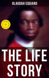 Produktbild: The Life Story of Olaudah Equiano