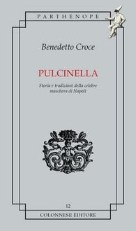 Produktbild: Pulcinella. Storia e tradizioni della celebre maschera di Napoli
