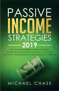 Produktbild: Chase, M: Passive Income Strategies 2019