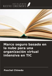 Produktbild: Marco seguro basado en la nube para una organizaci&oacute;n virtual intensiva en TIC