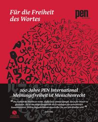Produktbild Für die Freiheit des Wortes – 100 Jahre PEN International