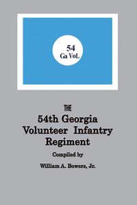 Produktbild: History of the 54th Regiment Georgia Volunteer Infantry Confederate States of America