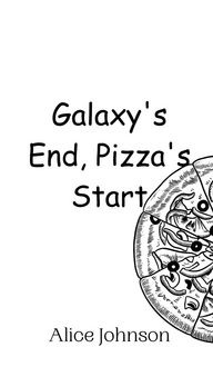 Produktbild: Galaxy's End, Pizza's Start