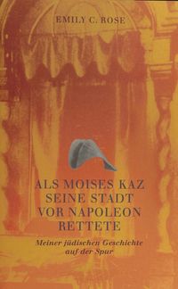 Produktbild: Als Moises Kaz seine Stadt vor Napoleon rettete