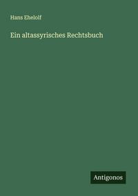 Produktbild: Ein altassyrisches Rechtsbuch