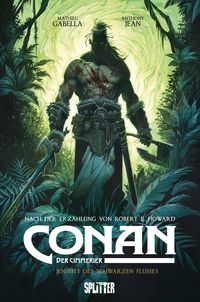 Conan der Cimmerier: Jenseits des schwarzen Flusses Robert E. Howard