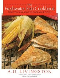 Produktbild: The Freshwater Fish Cookbook: More Than 200 Ways to Cook Your Catch