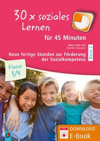 Produktbild: 30 x soziales Lernen f&uuml;r 45 Minuten - Klasse 3/4 - Band 2
