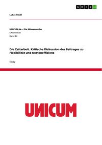 Produktbild: Die Zeitarbeit. Kritische Diskussion des Beitrages zu Flexibilit&auml;t und Kosteneffizienz