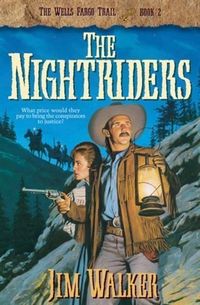 Produktbild: Nightriders (Wells Fargo Trail Book #2)