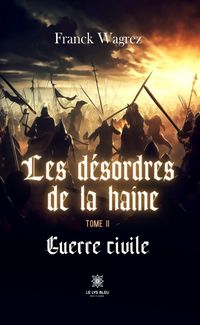 Produktbild: Les d&eacute;sordres de la haine - Tome 2