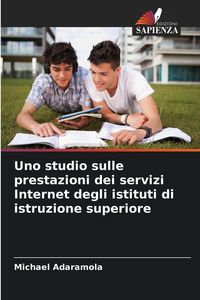 Produktbild: Uno studio sulle prestazioni dei servizi Internet degli istituti di istruzione superiore