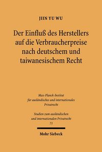 Produktbild: Der Einflu&szlig; des Herstellers auf die Verbraucherpreise nach deutschem und taiwanesischem Recht