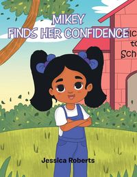 Produktbild: Mikey Finds Her Confidence