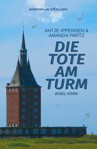 Produktbild: Die Tote am Turm - Ein Insel-Krimi