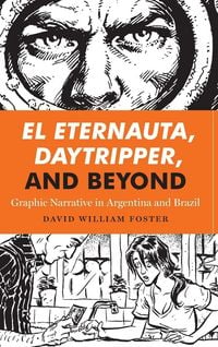 Produktbild: El Eternauta, Daytripper, and Beyond