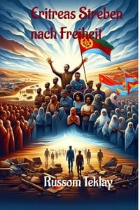 Produktbild: Eritreas Streben nach Freiheit